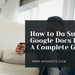How to Do Subscript in Google Docs Equation: A Complete Guide