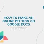 How to Make an Online Petition on Google Docs