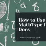 How to Use MathType in Google Docs