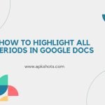 How to Highlight All Periods in Google Docs